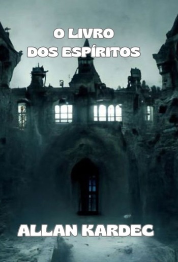 O livro dos espíritos (traduzido) PDF O livro dos espíritos (traduzido) PDF