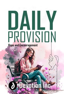 Daily Provision - Hope and Encouragement PDF