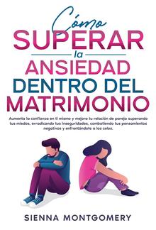 Cómo superar la ansiedad dentro del matrimonio PDF