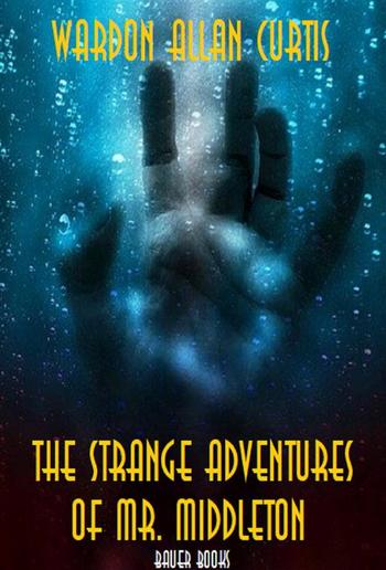 The Strange Adventures of Mr. Middleton PDF