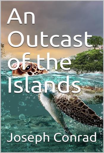 An Outcast of the Islands PDF