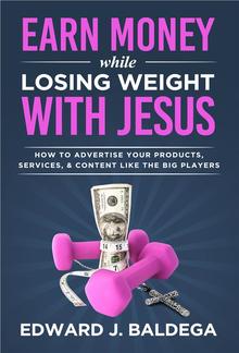 Earn Money While Losing Weight With Jesus PDF