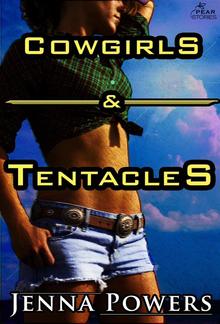 Cowgirls and Tentacles (Tentacle Sex) PDF