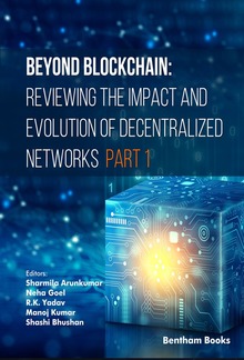 Beyond Blockchain: Reviewing the Impact and Evolution of Decentralized Networks (Part 1) PDF