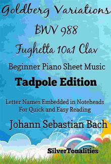 Goldberg Variations BWV 988 Fughetta 10a1 Clav Easiest Piano Sheet Music Tadpole Edition PDF