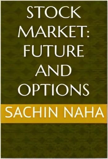 Stock Market: Future and Options PDF