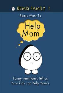 Remis Family 1 - Remis Want To Help Mom PDF