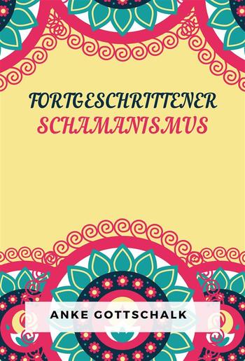Fortgeschrittener Schamanismus PDF