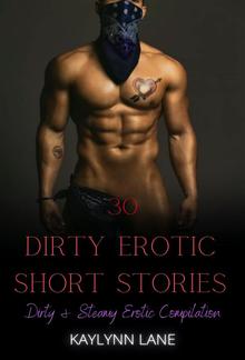 Dirty and Steamy Erotic Compilation PDF