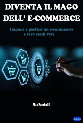 Diventa il mago dell'e-commerce PDF