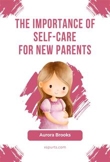 The Importance of Self-Care for New Parents PDF