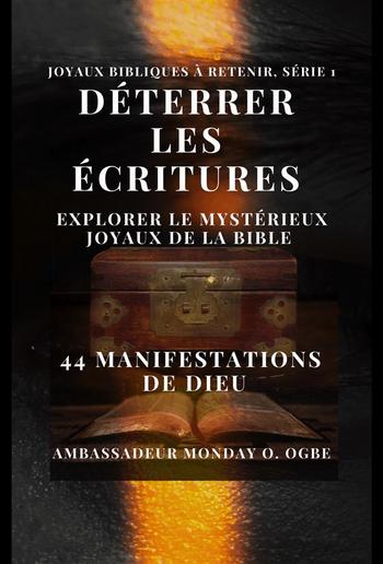 Déterrer les Écritures : explorer le mystérieux Joyaux de la Bible - 44 manifestations de Dieu PDF Déterrer les Écritures : explorer le mystérieux Joyaux de la Bible - 44 manifestations de Dieu PDF
