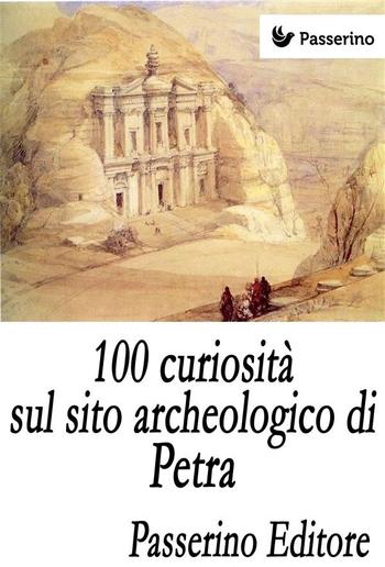 100 curiosità sul sito archeologico di Petra PDF