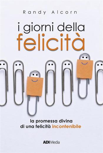 I Giorni Della Felicità PDF