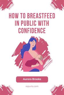 How to Breastfeed in Public with Confidence PDF