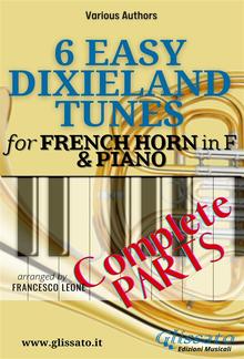 6 Easy Dixieland Tunes - French Horn in F & Piano (complete) PDF