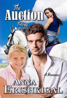 The Auction Trilogy (A Romance) PDF