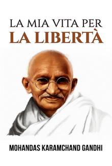 La mia vita per la libertà (Tradotto) PDF