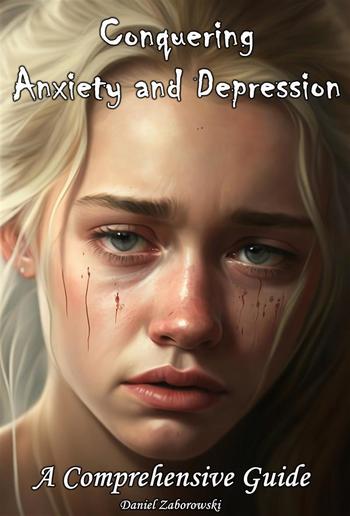 Conquering Anxiety and Depression PDF