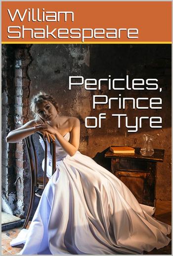 Pericles, Prince of Tyre PDF