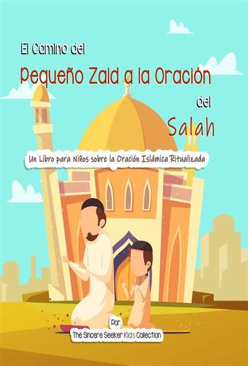 El Camino del Pequeño Zaid a la Oración del Salah PDF