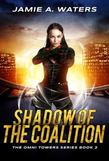 Shadow of the Coalition (The Omni Towers, #2) PDF