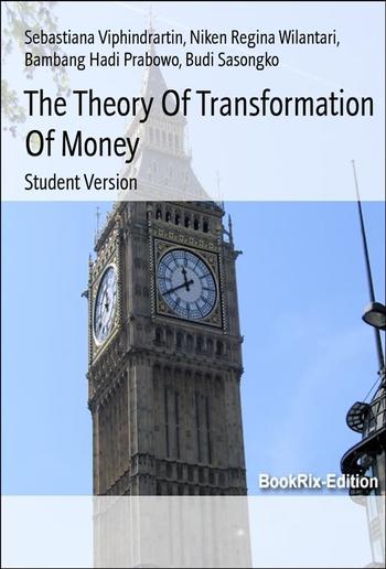 The Theory Of Transformation Of Money PDF