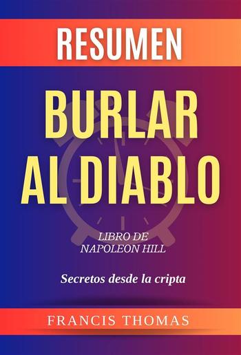 PDF) Burlar Al Diablo, Secretos desde la Cripta - Napoleon Hill