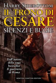 Il trono di Cesare. Silenzi e bugie PDF