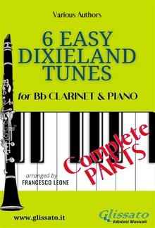 6 Easy Dixieland Tunes - Bb Clarinet & Piano (complete) PDF