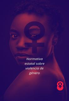 Normativa estatal sobre violencia de género PDF