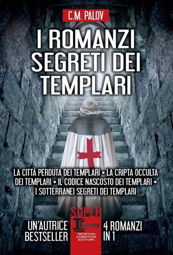 I romanzi segreti dei templari PDF