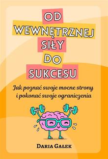 Od wewnętrznej siły do sukcesu PDF