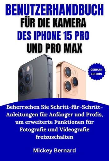 Benutzerhandbuch Für Die Kamera Des Iphone 15 Pro Und Pro Max PDF