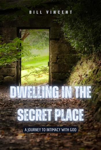 Dwelling in the Secret Place PDF