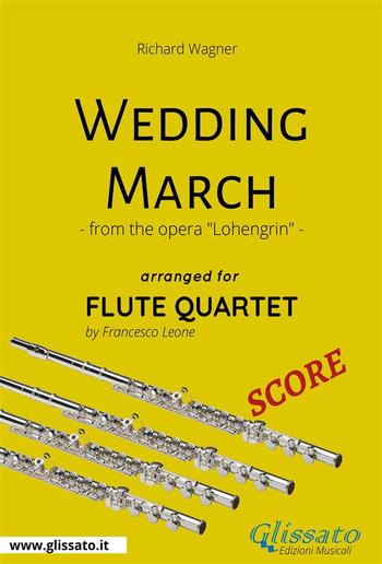 Wedding March - Flute Quartet SCORE PDF