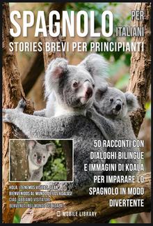 Spagnolo Per Italiani (Stories Brevi Per Principianti) PDF