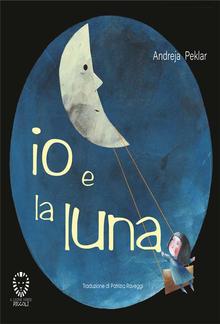 Io e la luna PDF