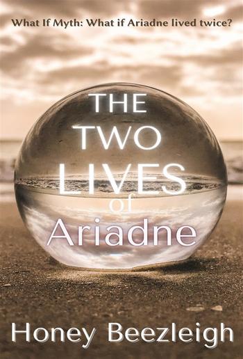 The Two Lives of Ariadne PDF