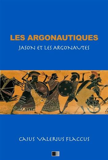 Les Argonautiques (Jason et les Argonautes) PDF