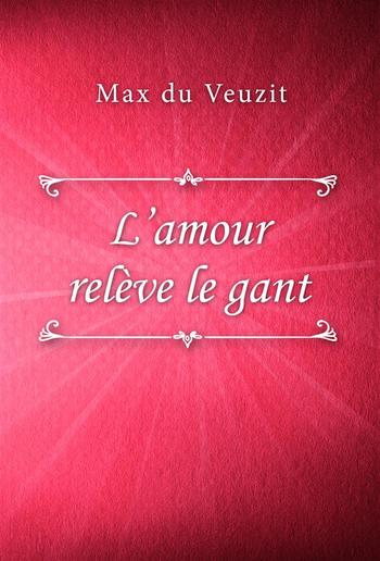L’amour relève le gant PDF