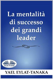 La Mentalità Di Successo Dei Grandi Leader PDF