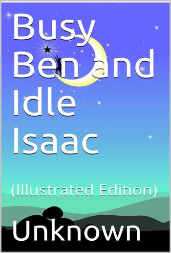 Busy Ben and Idle Isaac PDF