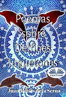 Poemas Sobre Delfines Juguetones PDF