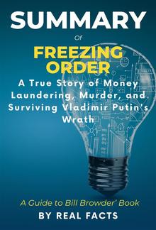 Summary of FREEZING ORDER: A True Story of Money Laundering, Murder, and Surviving Vladimir Putin's Wrath PDF