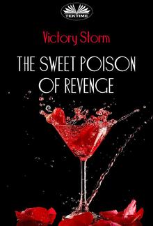 The Sweet Poison Of Revenge PDF