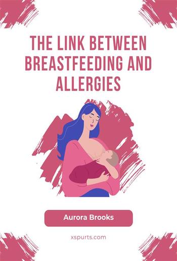 The Link Between Breastfeeding and Allergies PDF