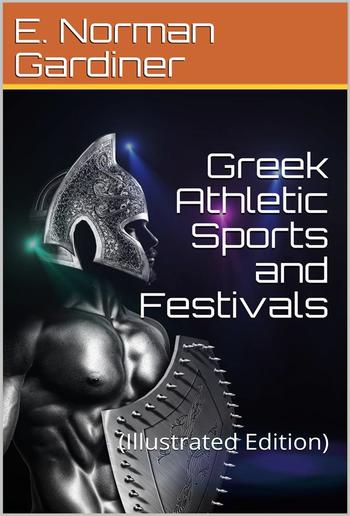 Greek Athletic Sports And Festivals PDF