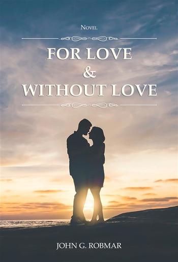 For Love & Without Love PDF