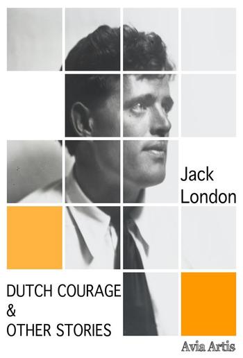 Dutch Courage & Other Stories PDF